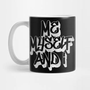 Me Myself & I Mug